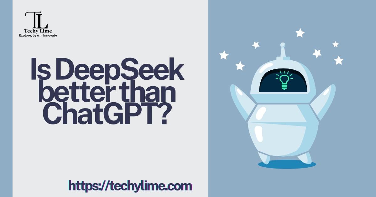 Is DeepSeek better than ChatGPT?